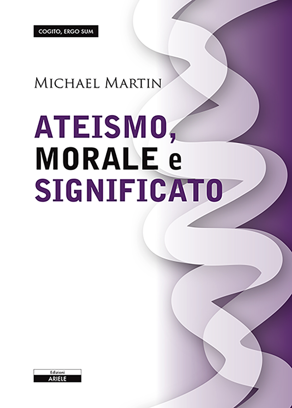 Copertina di Ateismo, morale e significato