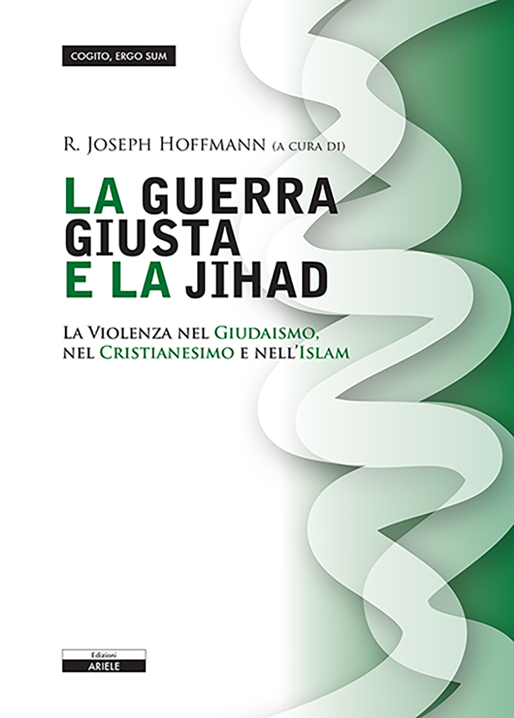 Copertina di La guerra giusta e la jihad