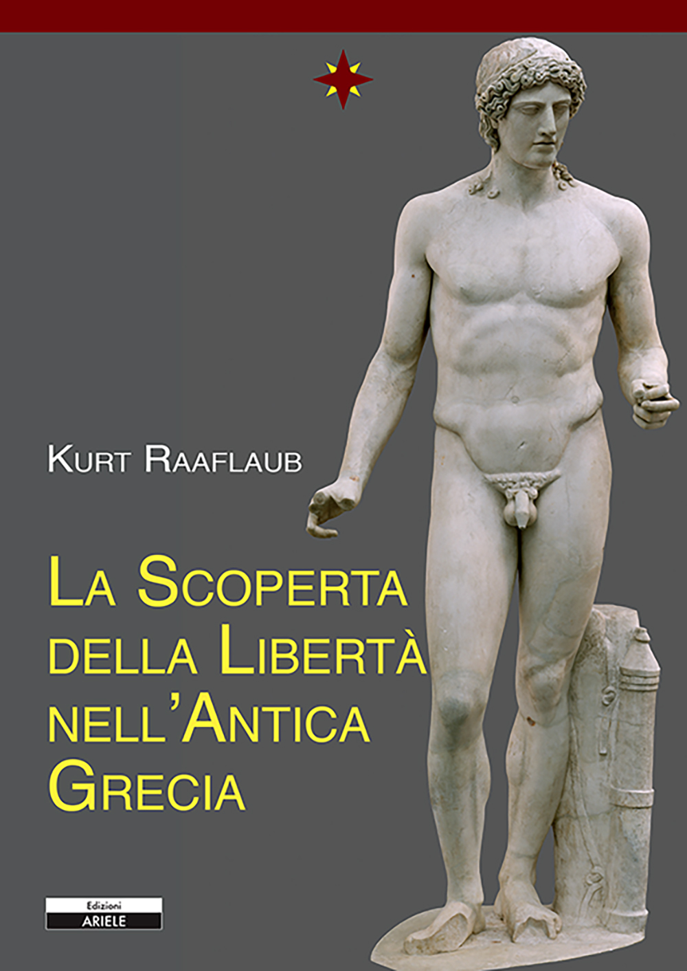 Copertina di La scoperta della libertà nell’Antica Grecia
