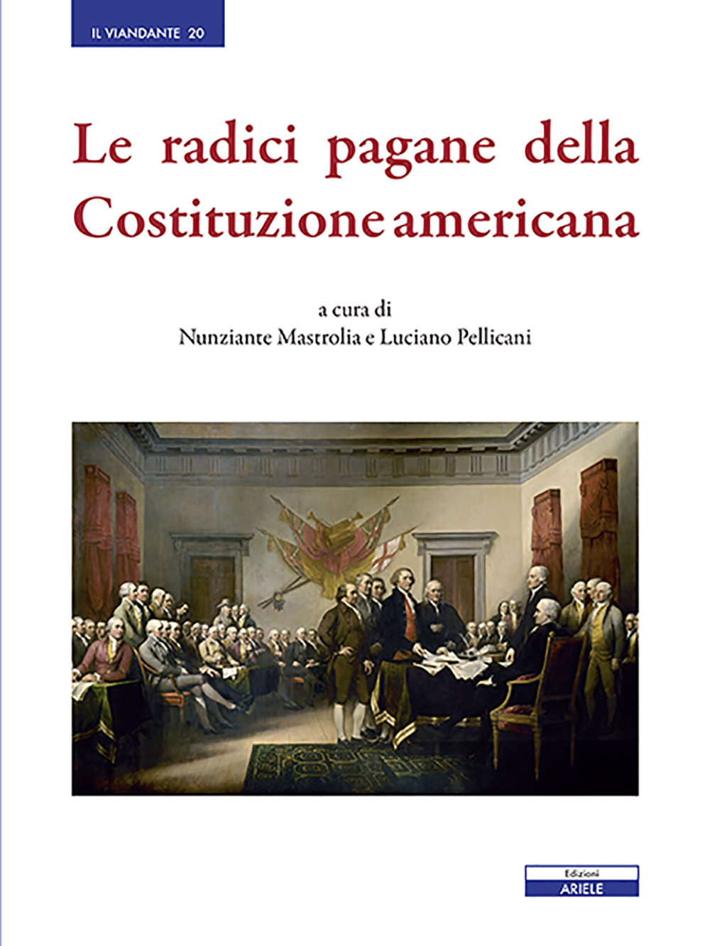 Copertina di Le radici pagane della Costituzione americana